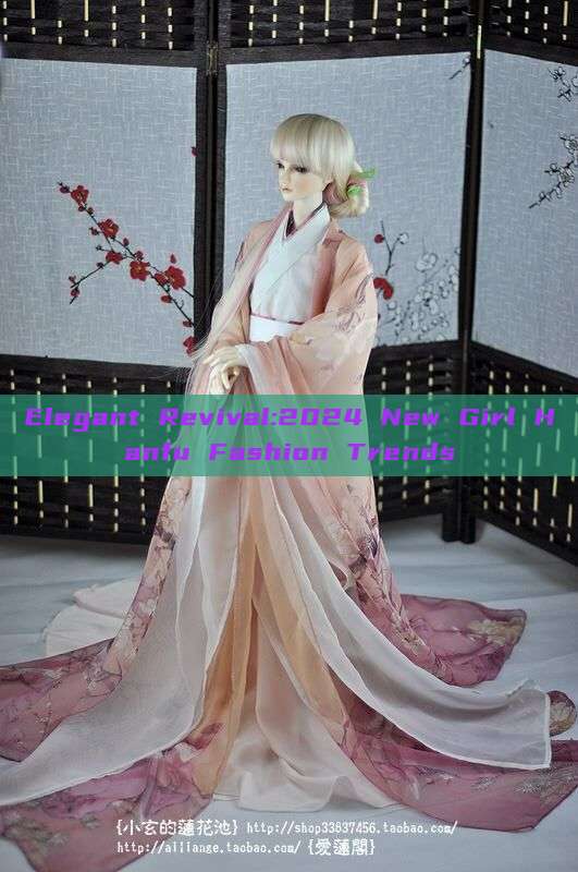 Elegant Revival:2024 New Girl Hanfu Fashion Trends Elegant Revival:2024 New Girl Hanfu Fashion Trends
