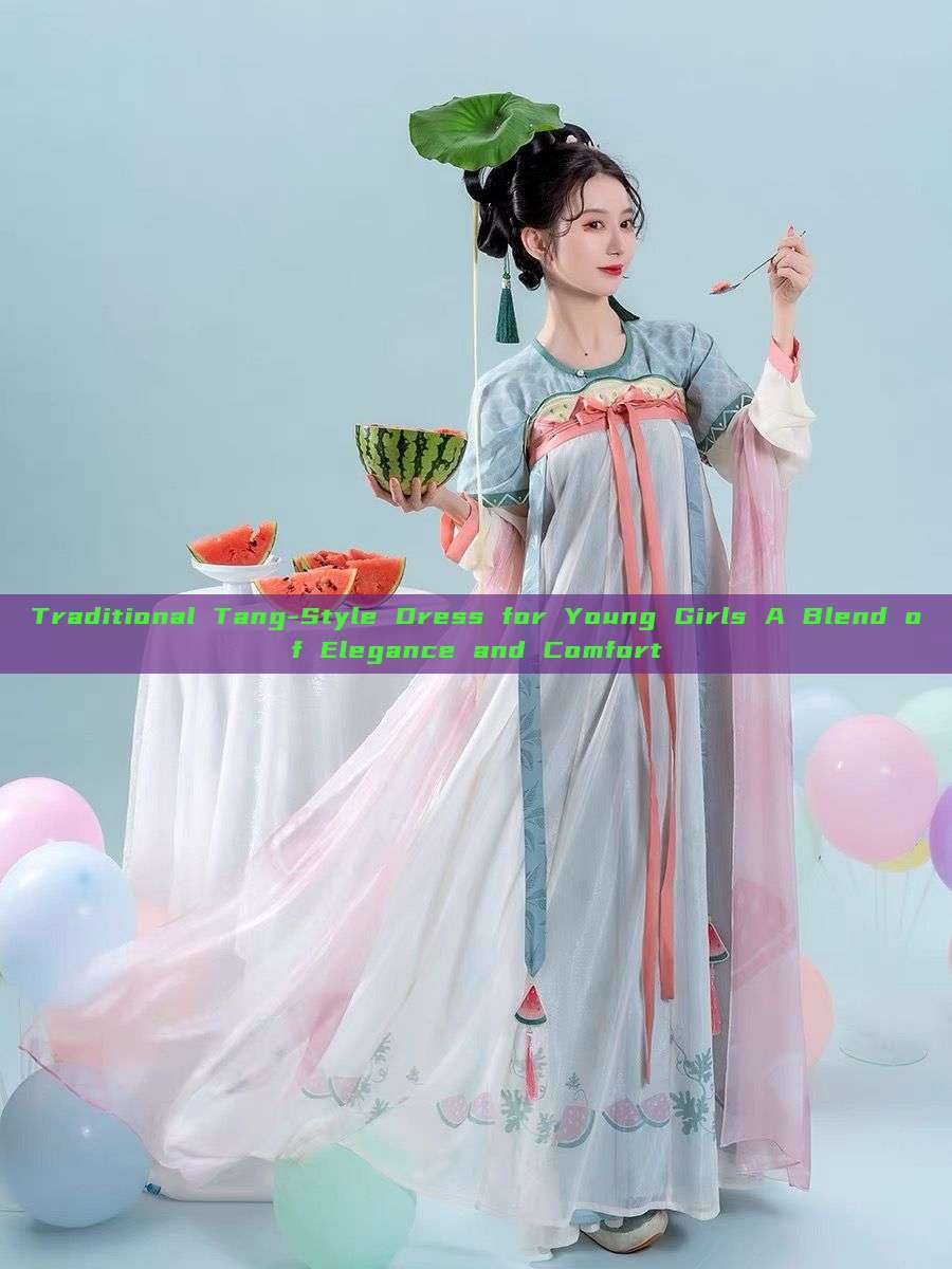 Traditional Tang-Style Dress for Young Girls A Blend of Elegance and Comfort Traditional Tang-Style Dress for Young Girls A Blend of Elegance and Comfort