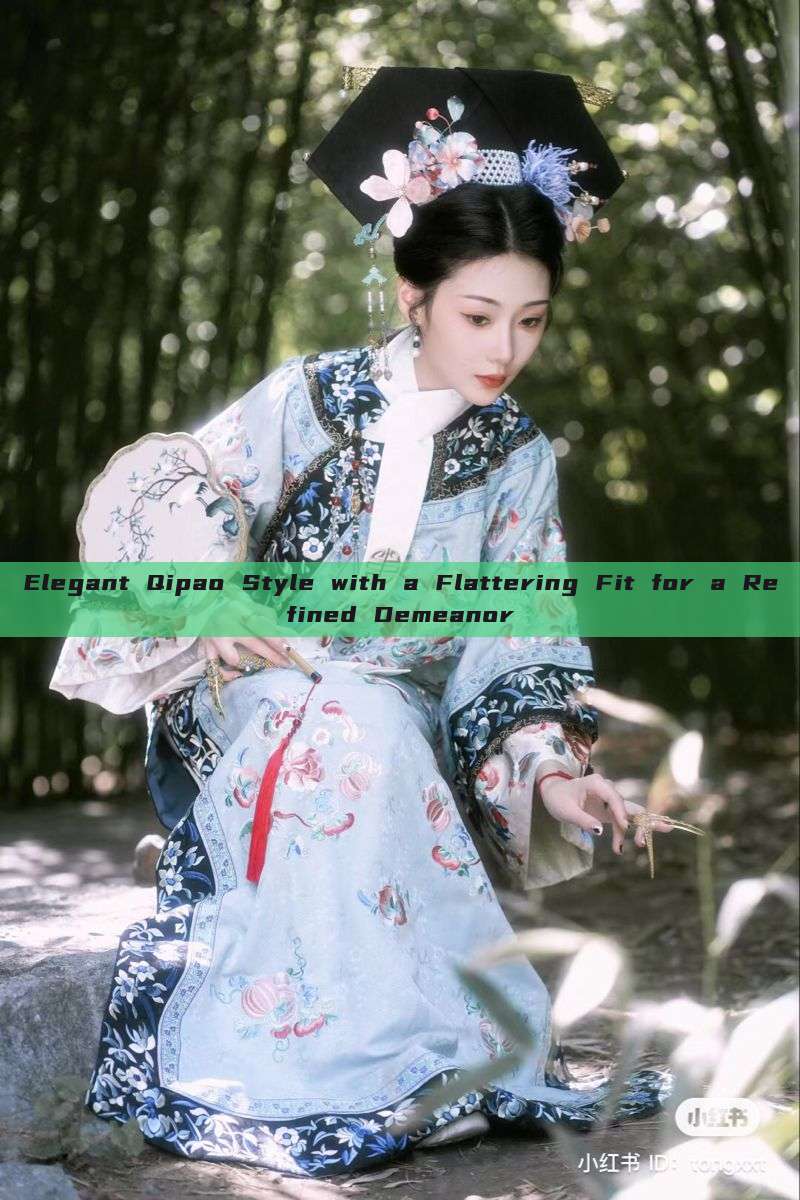 Elegant Qipao Style with a Flattering Fit for a Refined Demeanor Elegant Qipao Style with a Flattering Fit for a Refined Demeanor