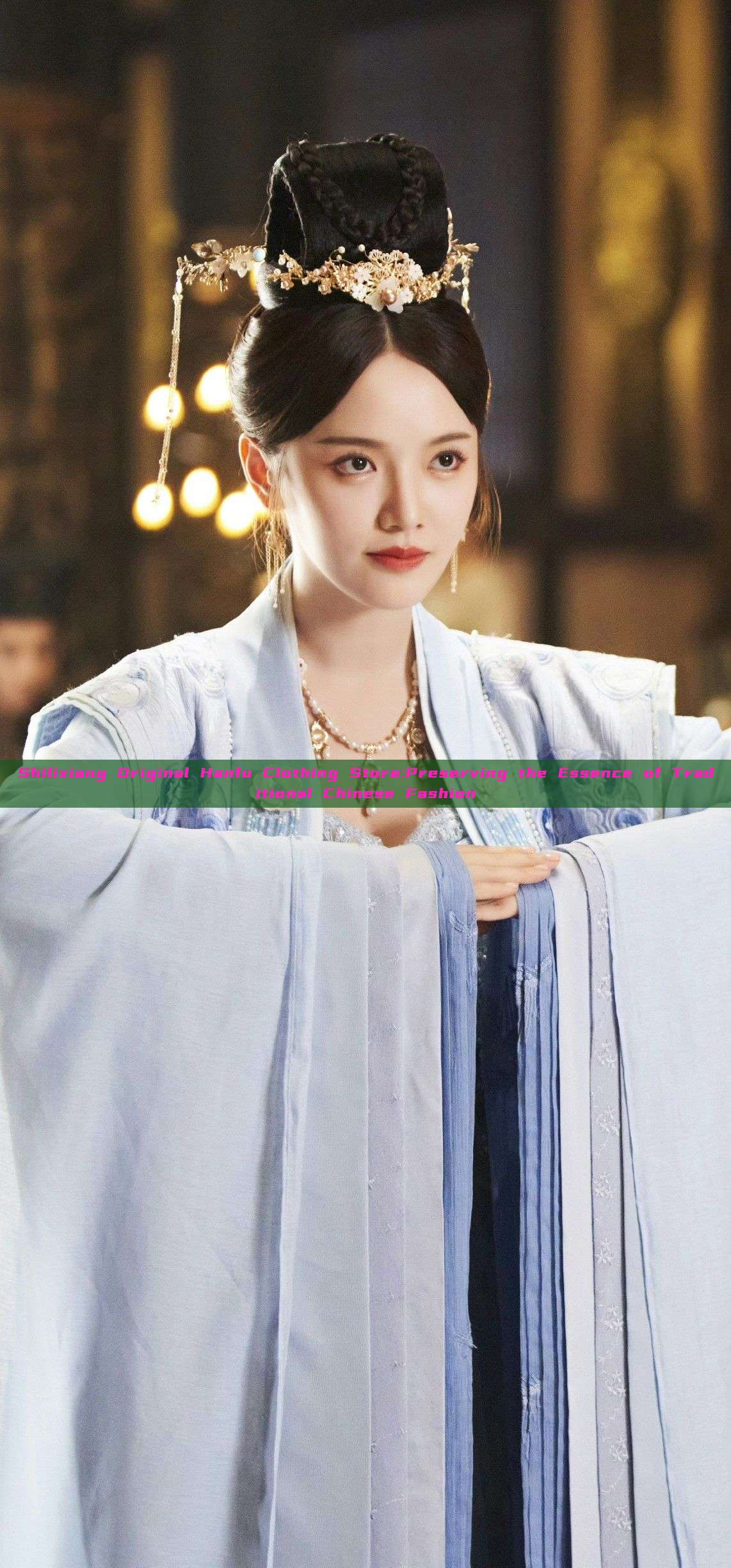 Shilixiang Original Hanfu Clothing Store:Preserving the Essence of Traditional Chinese Fashion Shilixiang Original Hanfu Clothing Store:Preserving the Essence of Traditional Chinese Fashion