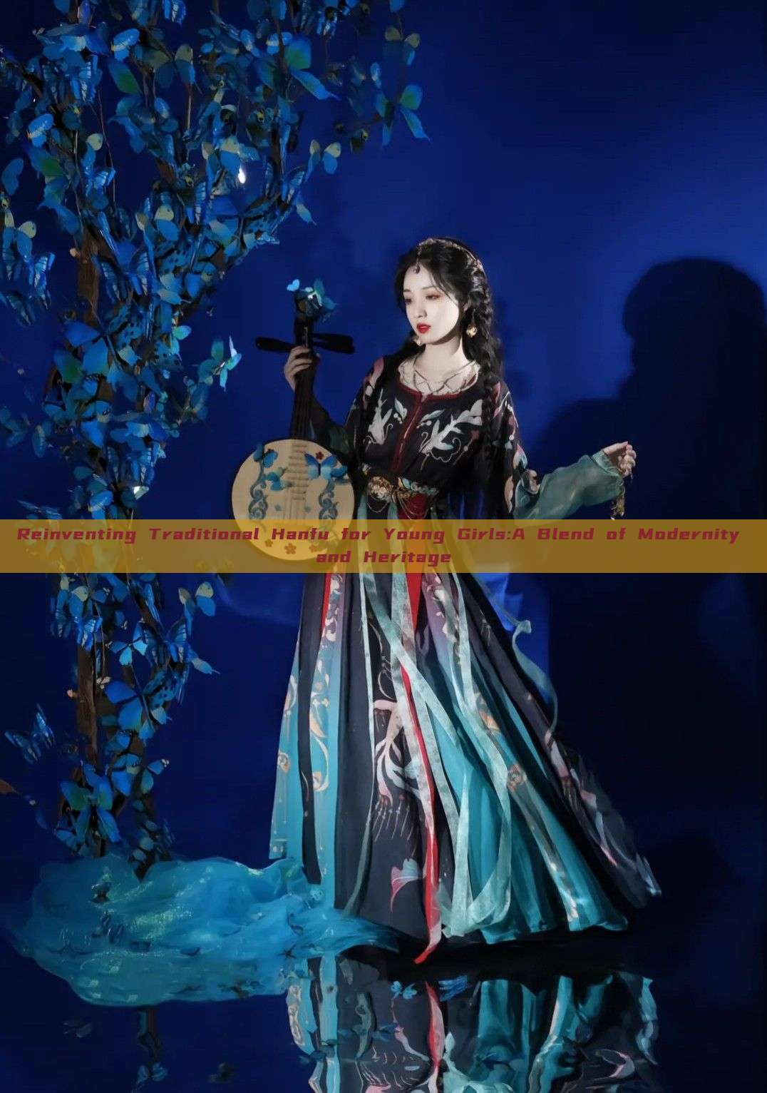 Reinventing Traditional Hanfu for Young Girls:A Blend of Modernity and Heritage Reinventing Traditional Hanfu for Young Girls:A Blend of Modernity and Heritage