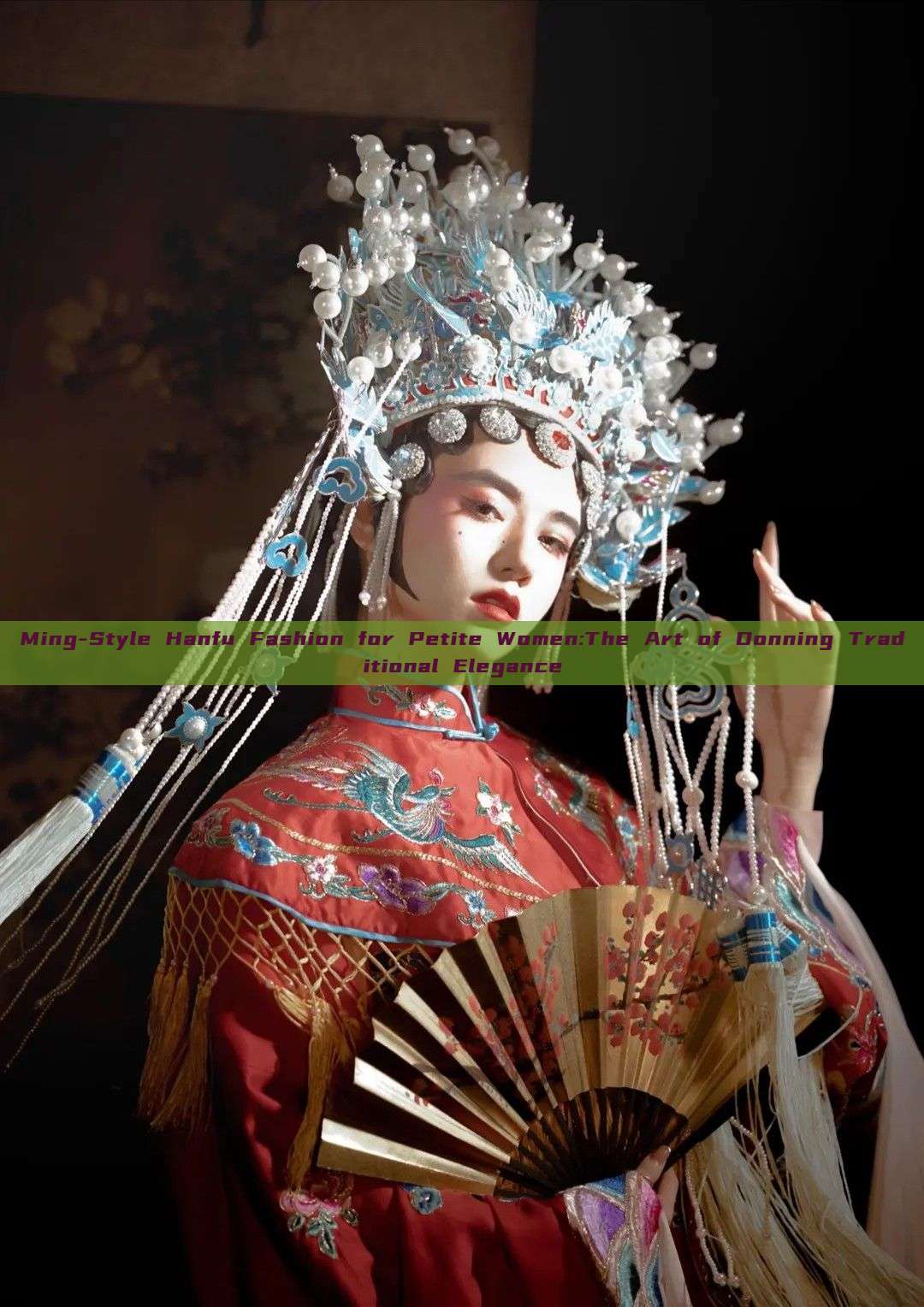 Ming-Style Hanfu Fashion for Petite Women:The Art of Donning Traditional Elegance Ming-Style Hanfu Fashion for Petite Women:The Art of Donning Traditional Elegance