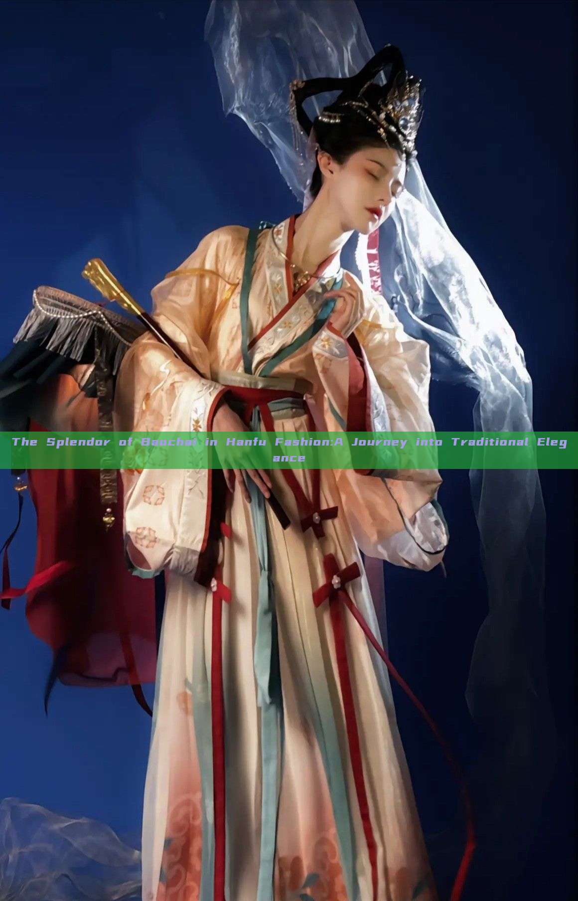 The Splendor of Baochai in Hanfu Fashion:A Journey into Traditional Elegance The Splendor of Baochai in Hanfu Fashion:A Journey into Traditional Elegance