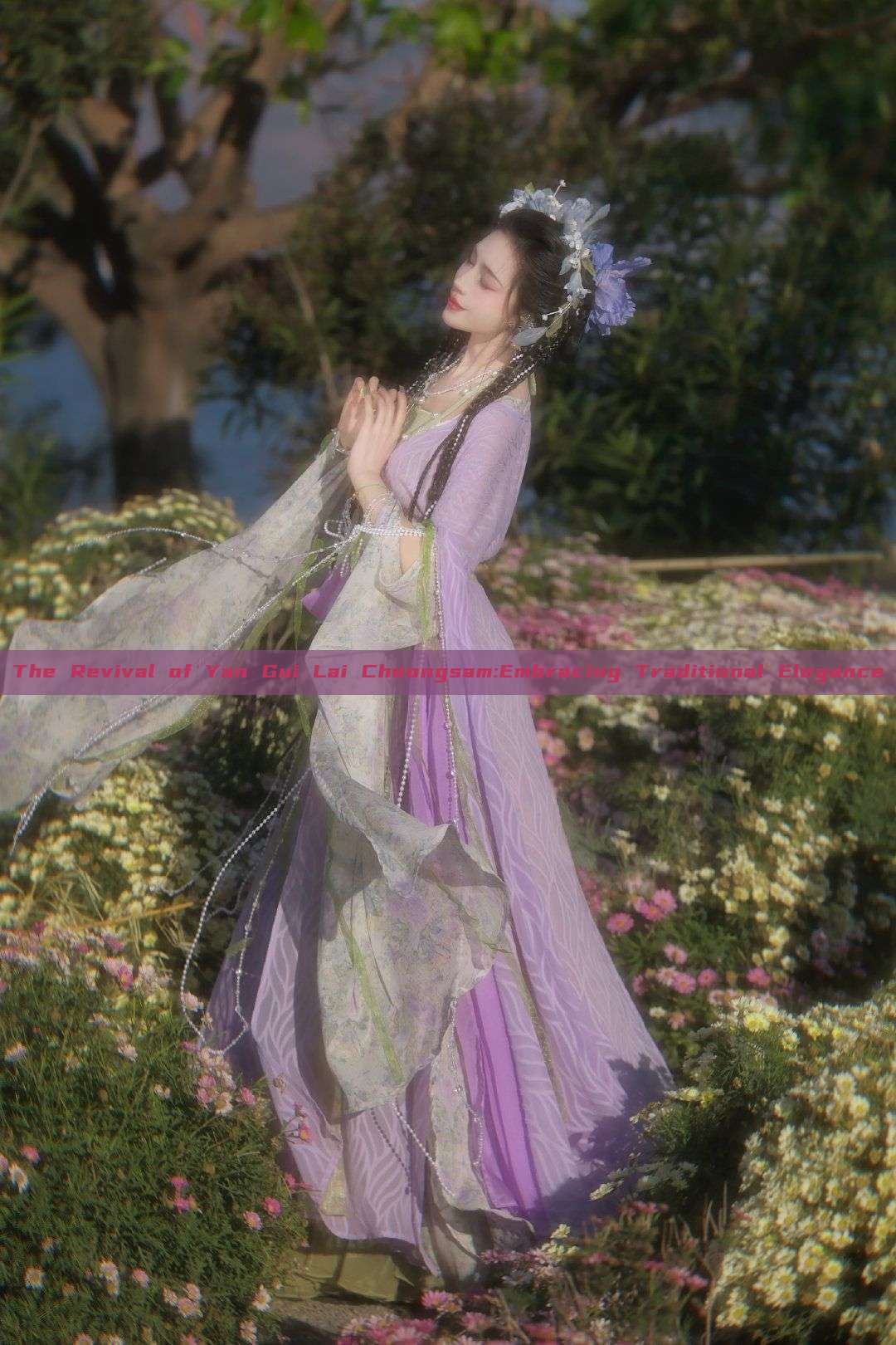 The Revival of Yan Gui Lai Cheongsam:Embracing Traditional Elegance The Revival of Yan Gui Lai Cheongsam:Embracing Traditional Elegance