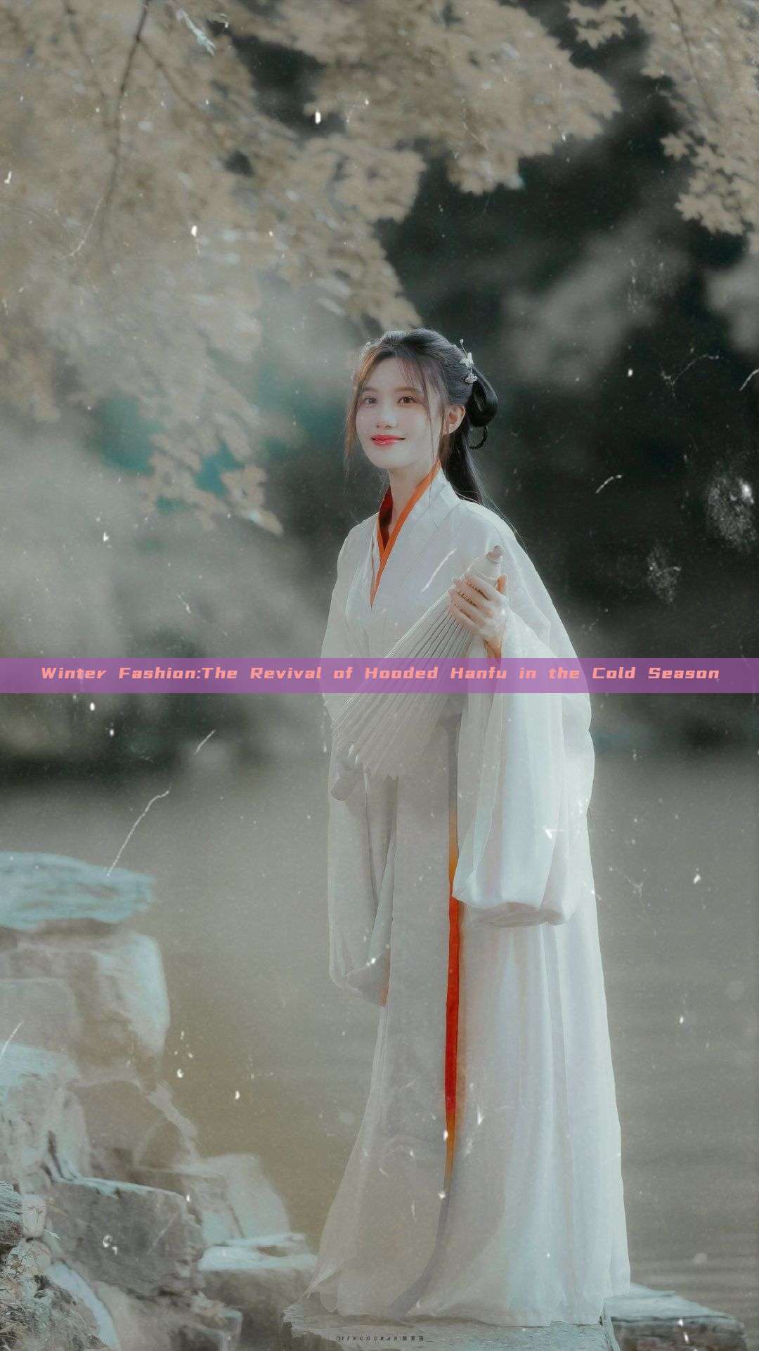 Winter Fashion:The Revival of Hooded Hanfu in the Cold Season Winter Fashion:The Revival of Hooded Hanfu in the Cold Season
